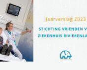 Jaarverslag Stichting Vrienden van Ziekenhuis Rivierenland Tiel